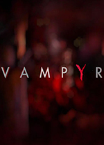 Vampyr(吸血鬼) 汉化破解版